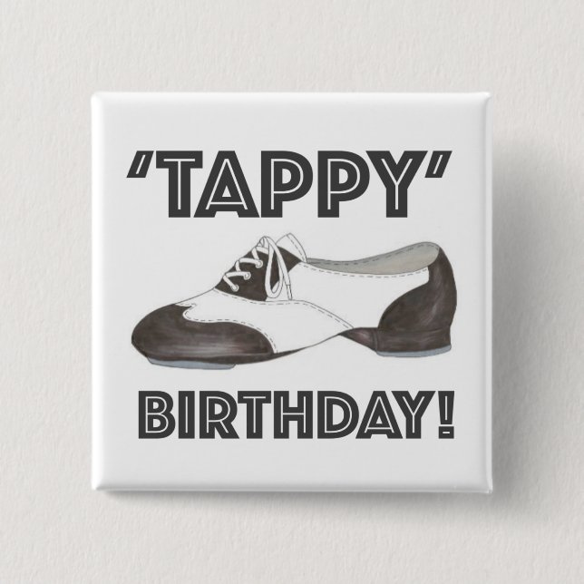 Badge Carré 5 Cm Joyeux anniversaire Anniversaire Tap Dance Tapdanc (Devant)