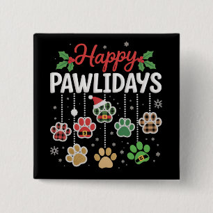 Badge Carré 5 Cm Joyeux Pawlidays Drôle de Noël Patte de chien Xmas