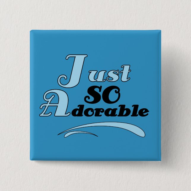 Badge Carré 5 Cm Juste si adorable (Devant)