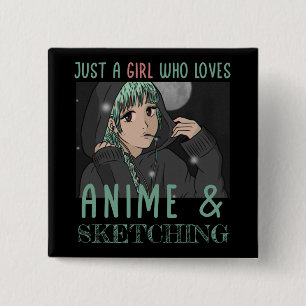 Badge Carré 5 Cm Juste une fille qui aime Anime Et Sketching