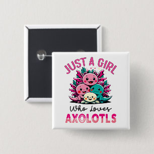 Badge Carré 5 Cm juste une fille qui aime Axolotls