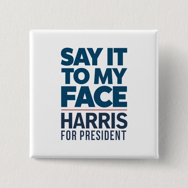 Badge Carré 5 Cm Kamala Harris 2024 Dit À Mon Visage (Devant)