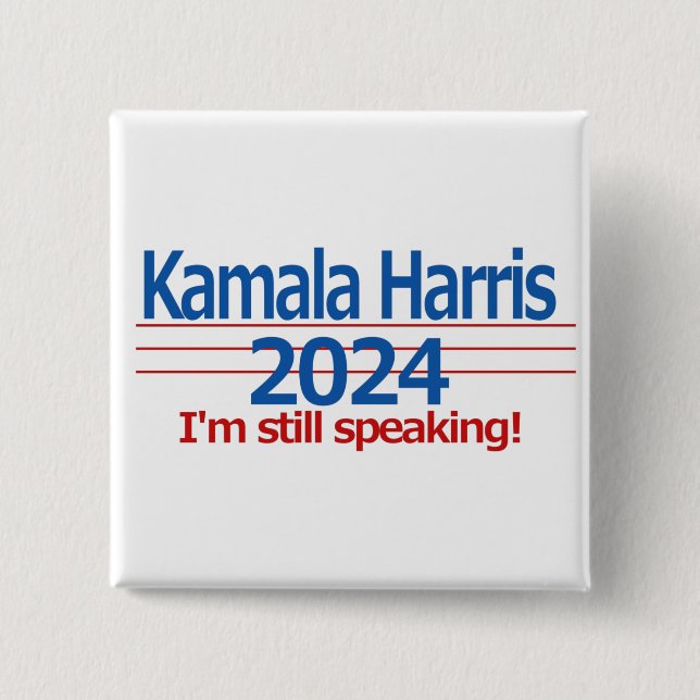 Badge Carré 5 Cm Kamala Harris 2024 Je parle toujours ! (Devant)