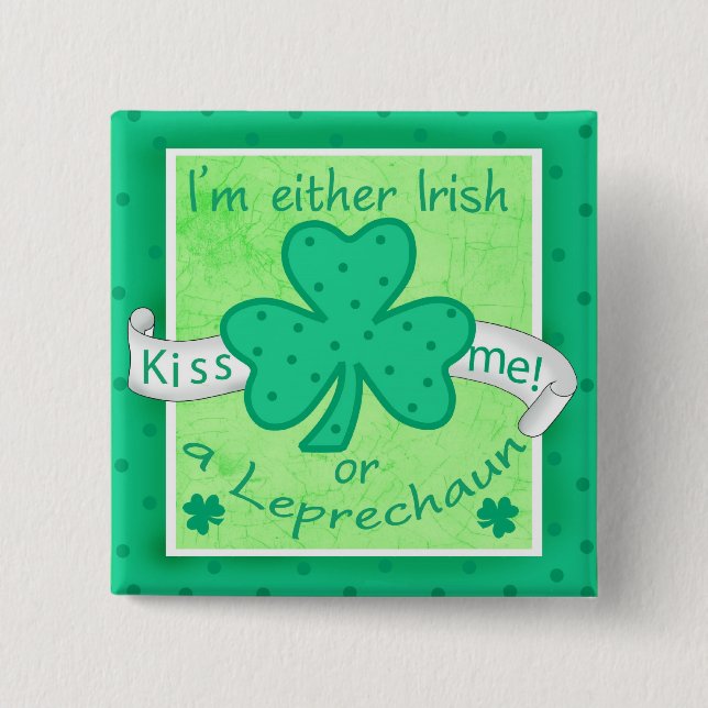 Badge Carré 5 Cm Kiss Me - Je suis Irlandais ou un insigne Leprecha (Devant)