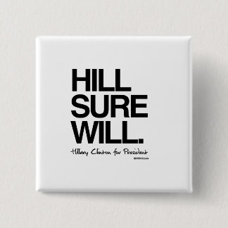 Badge Carré 5 Cm La colline Sure - Hillary pour le président