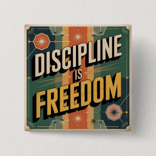 Badge Carré 5 Cm La Discipline Est La Liberté