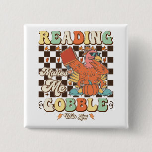 Badge Carré 5 Cm La Lecture Me Rend Gobble Avec Joie Cool Thanksgiv
