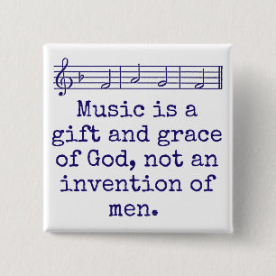 Badge Carré 5 Cm La Musique Est Un Cadeau Et Une Grace - Citation M