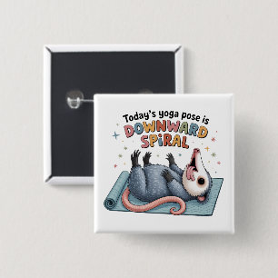 Badge Carré 5 Cm La pose de yoga d'aujourd'hui est Possum vers le b