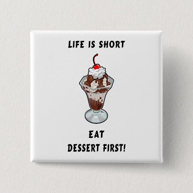 Badge Carré 5 Cm La vie de dessert (Devant)