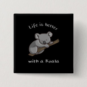 Badge Carré 5 Cm La Vie Est Meilleure Avec Koala