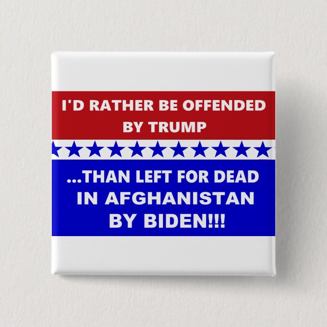 Badge Carré 5 Cm L'Afghanistan Anti-Biden A Été Laissé Pour Mort (Devant)