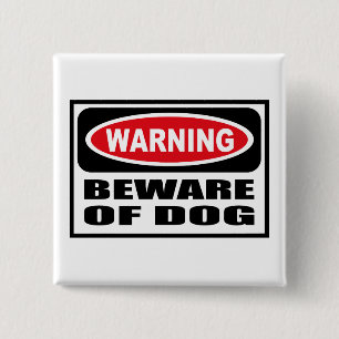 Badge Carré 5 Cm L'avertissement PRENNENT GARDE du bouton de CHIEN