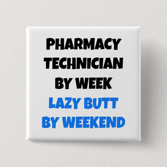 Badge Carré 5 Cm Lazy Butt Technicien en pharmacie (Devant)