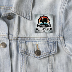 Badge Carré 5 Cm Le Chuchoteur de Poulets Drôle