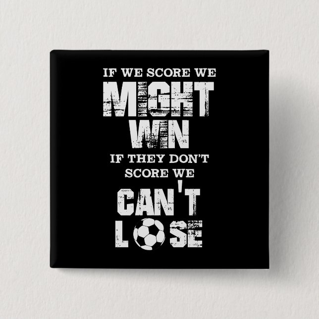 Badge Carré 5 Cm Le défenseur du football, si nous nous marquons (Devant)