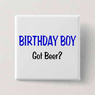 Badge Carré 5 Cm Le garçon d'anniversaire a obtenu le bleu de bière