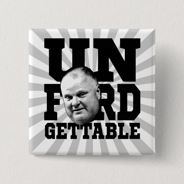 Badge Carré 5 Cm Le maire inoubliable Rob Ford de Toronto (Devant)