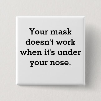Badge Carré 5 Cm Le masque ne fonctionne pas