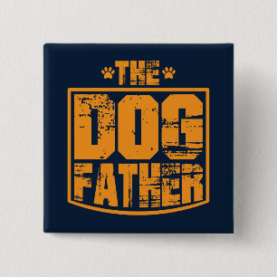 Badge Carré 5 Cm Le père du chien a porté Graphisme