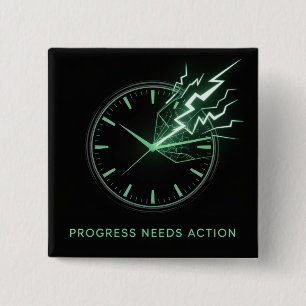 Badge Carré 5 Cm Le progrès nécessite une action