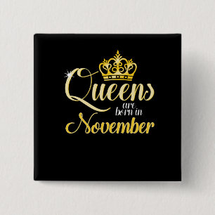 Badge Carré 5 Cm Le Queens sont en novembre anniversaire né de
