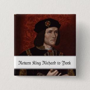 Badge Carré 5 Cm Le Roi de retour Richard III vers York
