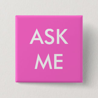 Badge Carré 5 Cm Le rose me demandent ! Boutons pour des