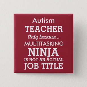 Badge Carré 5 Cm Le Special drôle d'autisme a besoin de professeur