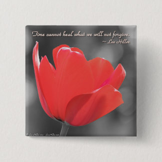 Badge Carré 5 Cm Le temps ne peut pas guérir ce que nous... Poster
