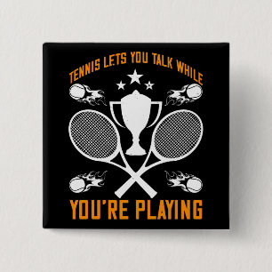 Badge Carré 5 Cm Le Tennis Vous Permet De Parler En Jouant