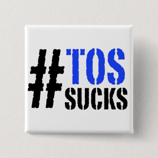Badge Carré 5 Cm Le TOS de Hashtag suce le Pin
