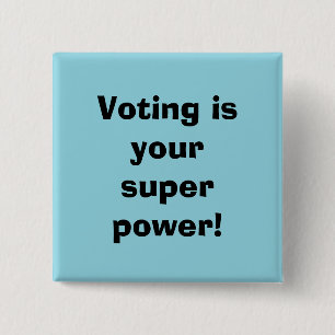 Badge Carré 5 Cm Le vote est votre super pouvoir