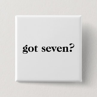 Badge Carré 5 Cm les boutons ont obtenu sept ?