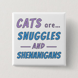 Badge Carré 5 Cm Les chats sont des câlins et des espiègleries