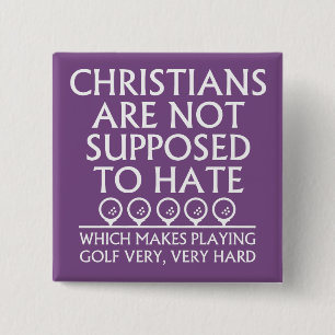 Badge Carré 5 Cm Les Chrétiens Ne Sont Pas Censés Haineux Golf