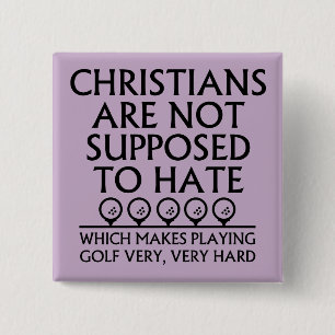 Badge Carré 5 Cm Les Chrétiens Ne Sont Pas Censés Haineux Golf