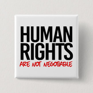 Badge Carré 5 Cm Les droits humains ne sont pas négociables