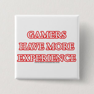 Badge Carré 5 Cm Les Gamers ont plus d'expérience