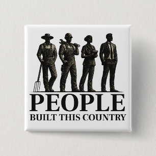 Badge Carré 5 Cm Les gens ont construit ce pays – Silhouettes de tr
