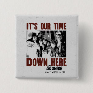 Badge Carré 5 Cm Les Goonies "C'est notre temps ici"