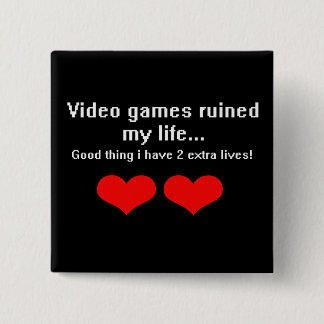 Badge Carré 5 Cm Les jeux vidéo ont ruiné ma vie…