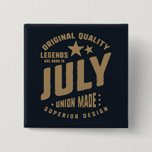 Badge Carré 5 Cm Les légendes naissent en juillet Qualité originale