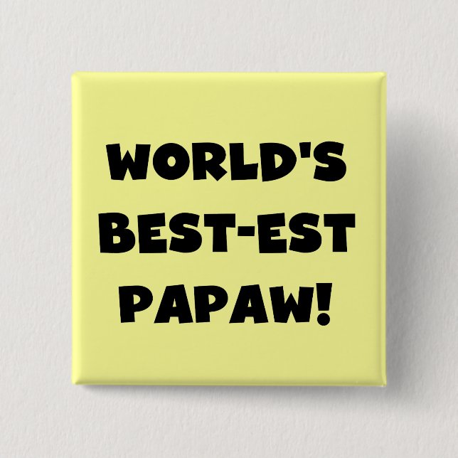 Badge Carré 5 Cm Les meilleurs cadeaux Papaw du monde de Black Text (Devant)