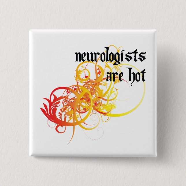 Badge Carré 5 Cm Les neurologues sont chauds (Devant)