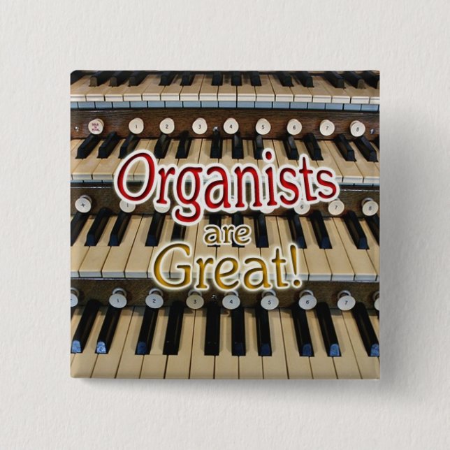 Badge Carré 5 Cm Les "organistes sont grand" bouton (Devant)