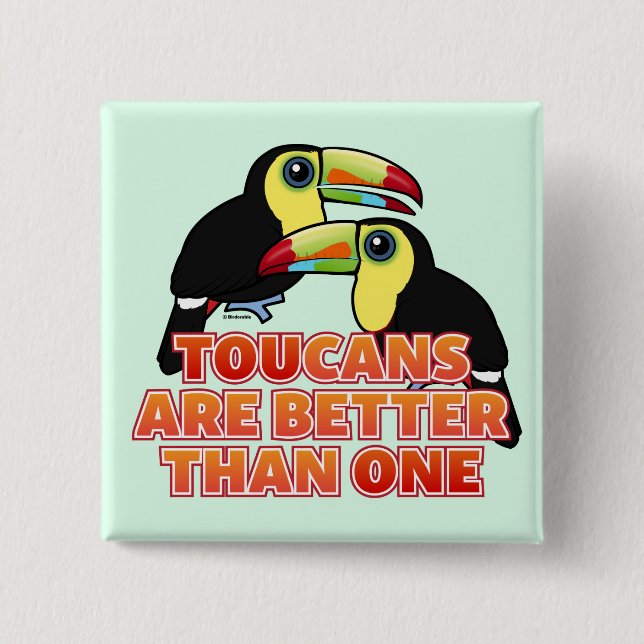 Badge Carré 5 Cm Les toucans sont meilleurs qu'un (Devant)