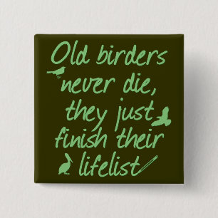 Badge Carré 5 Cm Les vieux oiseaux ne meurent jamais