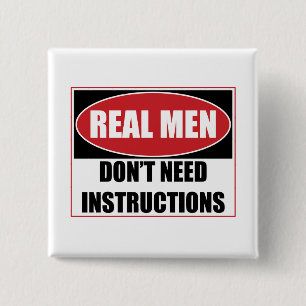 Badge Carré 5 Cm Les vrais hommes n'ont pas besoin d'instructions