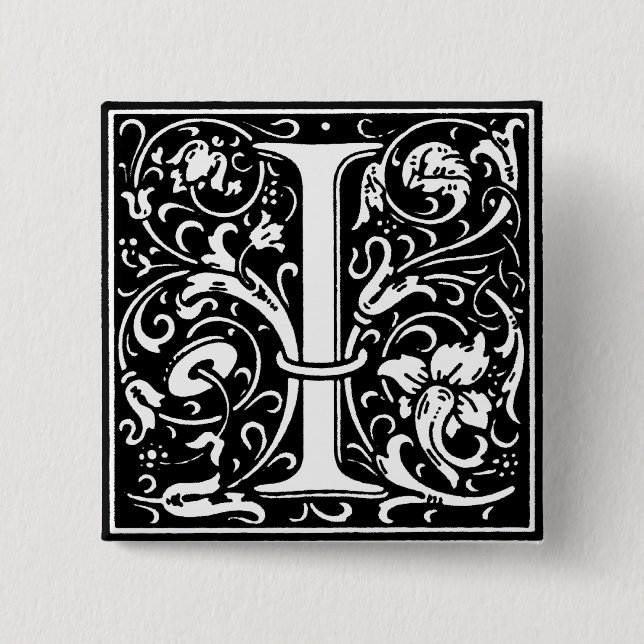 Badge Carré 5 Cm Lettre alphabet style Renaissance I - Pin (Devant)